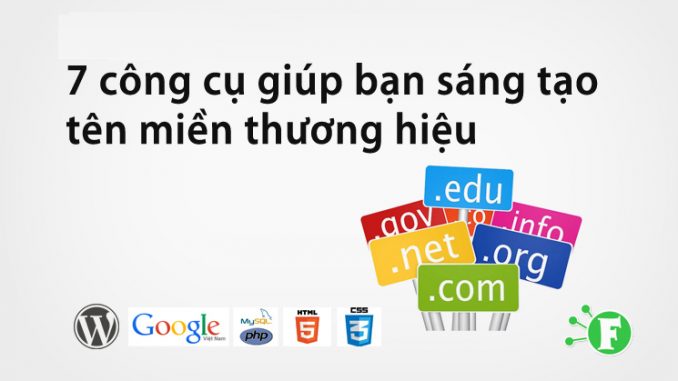 7 công cụ sáng tạo tên miền tuyệt vời